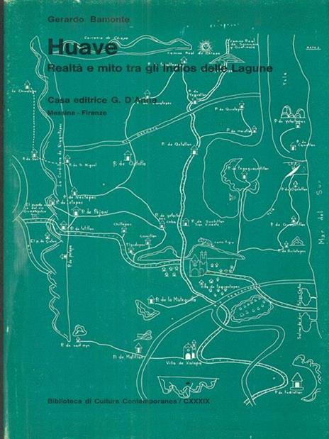 Huave. Realtà e mito tra gli indios delle lagune - Gerardo Bamonte - 2