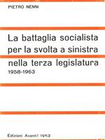 La battaglia socialista per la svolta a sinistra nella terza legislatura