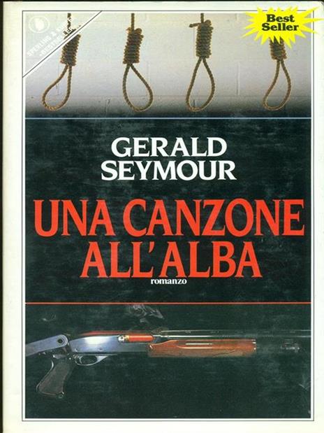 Una  canzone all'alba - Gerald Seymour - copertina