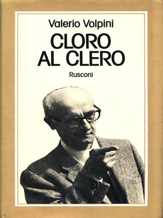 Cloro al Clero - Valerio Volpini - 2