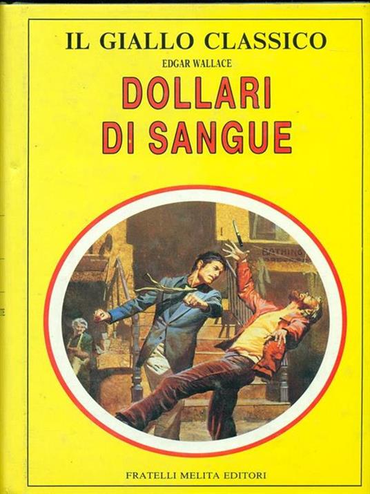 Dollari di sangue - Edgar Wallace - 2