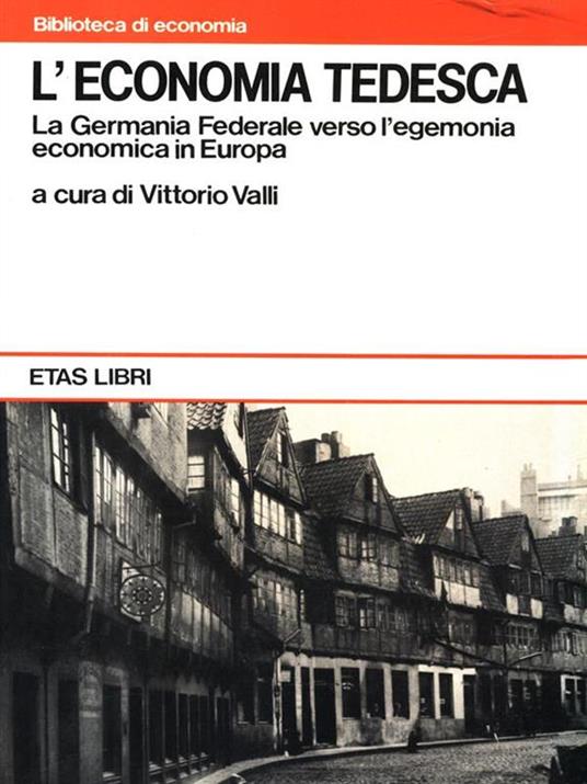 L' economia tedesca. La Germania Federale verso l'egemonia economica in Europa - Vittorio Valli - copertina