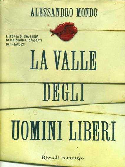 La valle degli uomini liberi - Alessandro Mondo - copertina