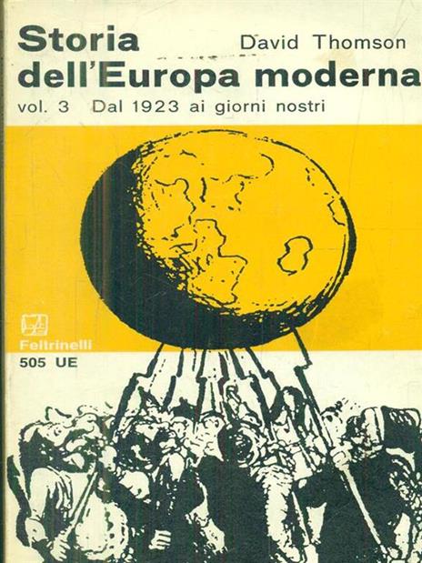 Storia dell'Europa moderna. Volume 3. Dal 1923 ai giorni nostri - David Thomson - 3