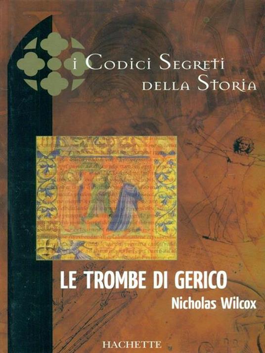 Le trombe di Gerico. Trilogia templare - Nicholas Wilcox - copertina