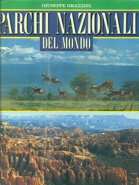Parchi nazionali del mondo - Giuseppe Grazzini - copertina