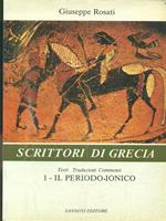 Scrittori di Grecia. Per le Scuole superiori vol.1