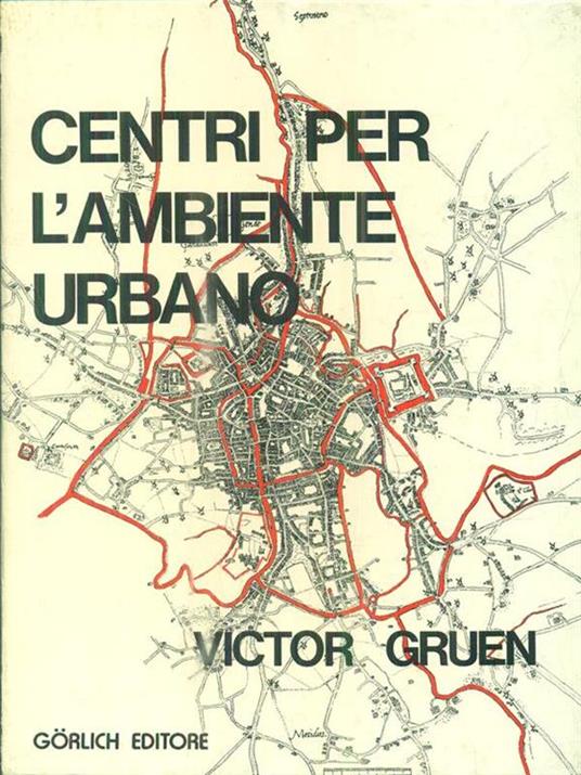 Centri per l'ambiente urbano - Victor Gruen - 3