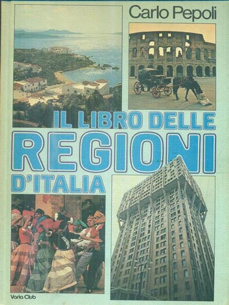 Il libro delle regioni d'Italia - Carlo Pepoli - copertina