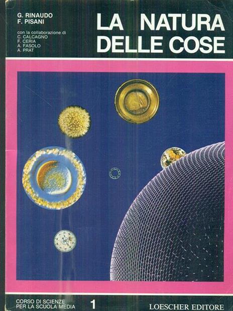 La natura delle cose. Volume 1 - Libro Usato - Loescher - | IBS