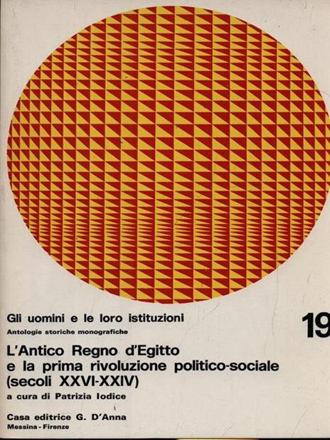 L' Antico Regno d'Egitto e la prima rivoluzione politico sociale - Patrizia Iodice - copertina