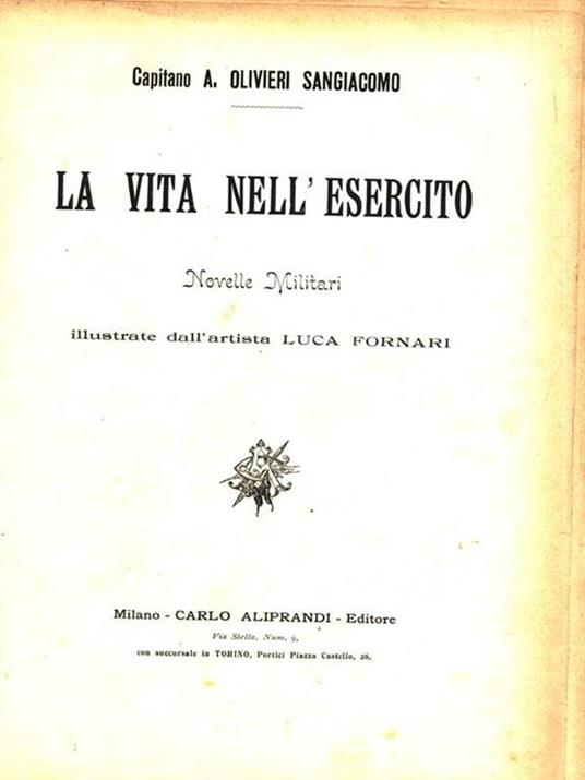 La vita nell'esercito. 4 volumi rilegati insieme - Olivieri Sangiacomo - copertina