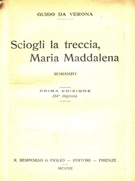 Sciogli la tua treccia, Maria Maddalena - Guido Da Verona - 2