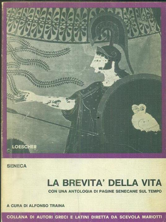 La brevità della vita - L. Anneo Seneca - 2