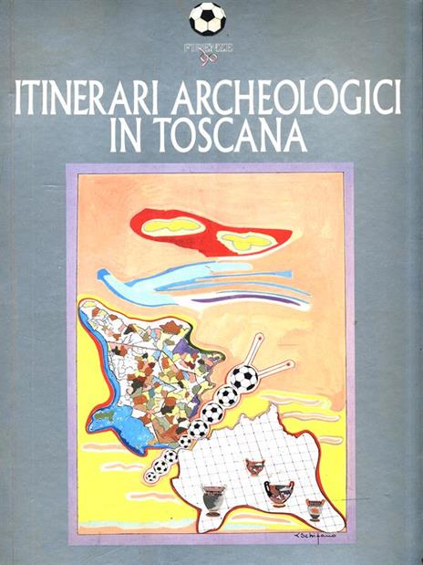 Itinerari archeologici in Toscana - 5