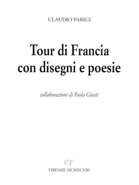 Tour di Francia con disegni e poesie - Claudio Parigi - 4