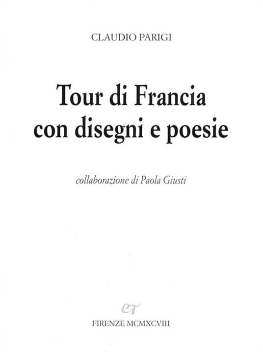 Tour di Francia con disegni e poesie - Claudio Parigi - 4