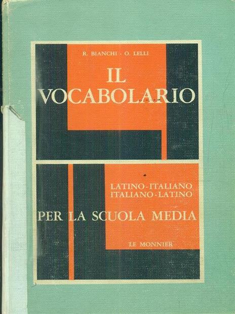 Il vocabolario. Latino - italiano italiano-latino. Per la scuola media -  Libro Usato - Le Monnier - | IBS