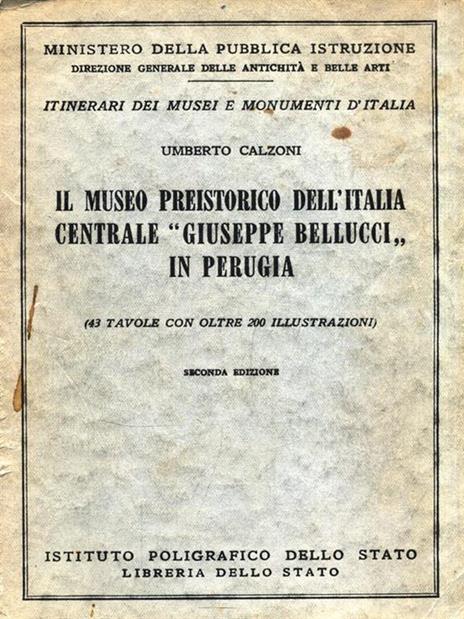 Il Museo Preistorico dell'Italia centrale Giuseppe Bellucci in Perugia - Umberto Calzoni - copertina