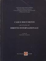 Casi e documenti per il corso di diritto internazionale