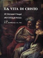 La vita di Cristo di Giovanni Cinqui alla Certosa di Firenze