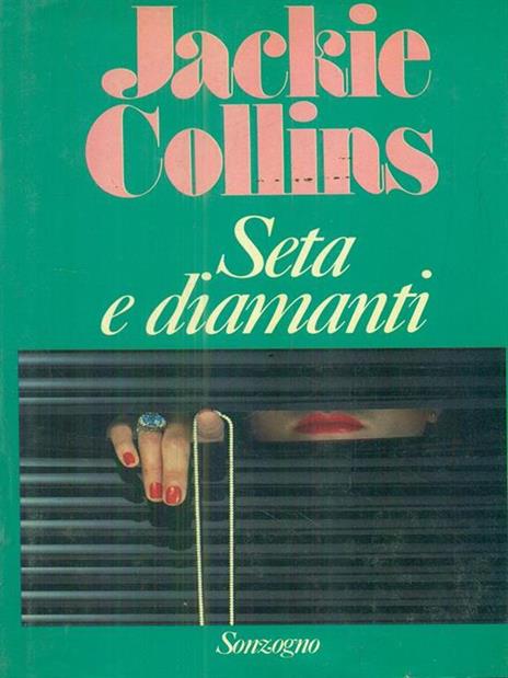 Seta e diamanti - Jackie Collins - 2