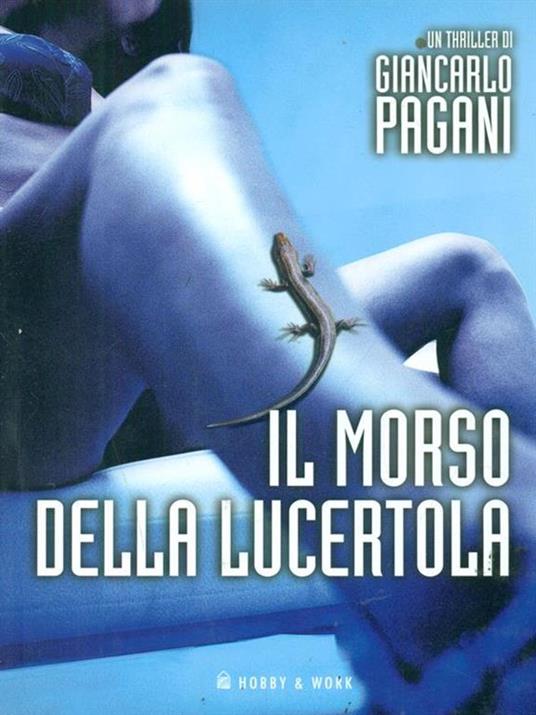 Il morso della lucertola - Giancarlo Pagani - copertina