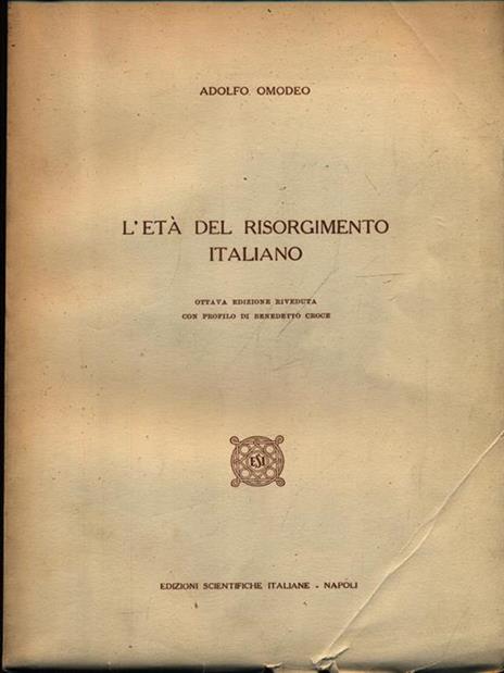 L' età del Risorgimento italiano - Adolfo Omodeo - 2