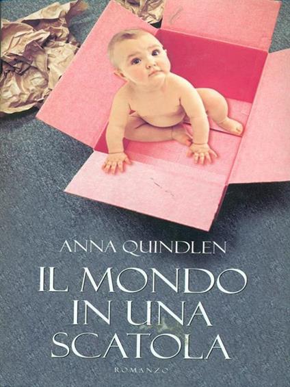 Il mondo in una scatola - Anna Quindlen - copertina