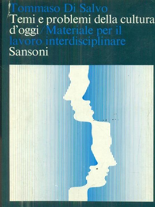 Temi e problemi della cultura d'oggi - Tommaso Di Salvo - 3