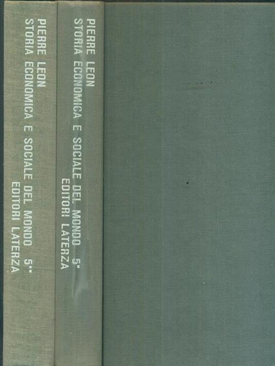 Storia economica e sociale del mondo. Volume 5. Guerre e crisi. Volume I-II - Pierre Leon - 4