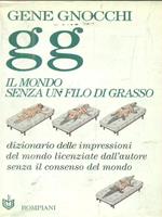 Il mondo senza un filo di grasso