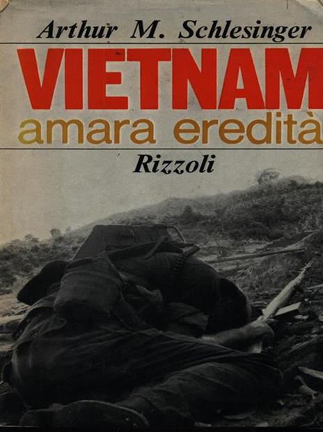 Vietnam amara eredità - Arthur M. jr. Schlesinger - copertina