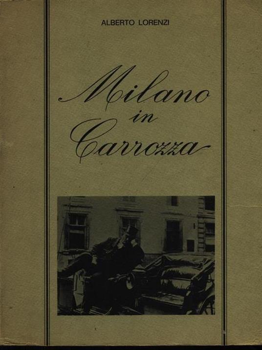 Milano in carrozza - Alberto Lorenzi - 2