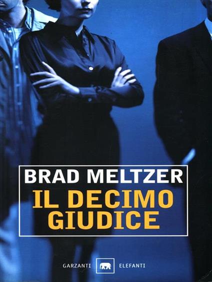 Il decimo giudice - Brad Meltzer - copertina