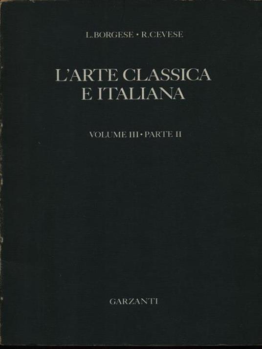 L' arte classica e italiana volume III parte I-II - Leonardo Borgese - 4