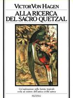 Alla ricerca del sacro Quetzal