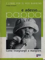 E adesso... pappa