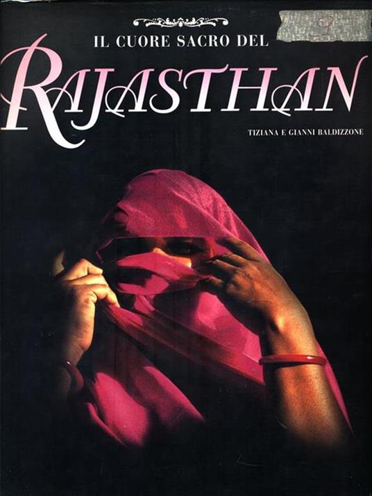 Il cuore sacro del Rajasthan - Tiziana Baldizzone - 2