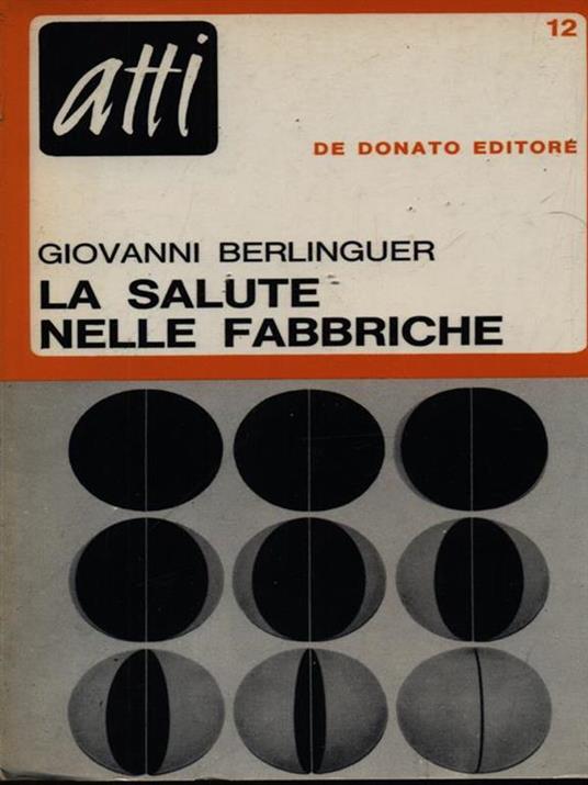 La salute nelle fabbriche - Giovanni Berlinguer - 3