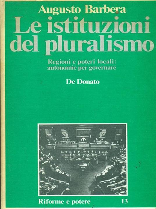 Le istituzioni del pluralismo - Augusto Barbera - 3