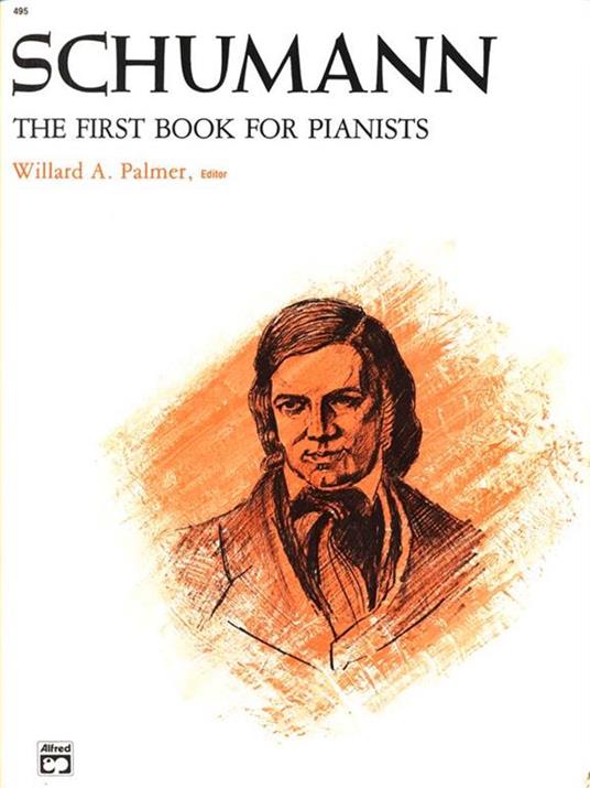 The First Book for the Pianist: Schumann - Willard A. Palmer - 3