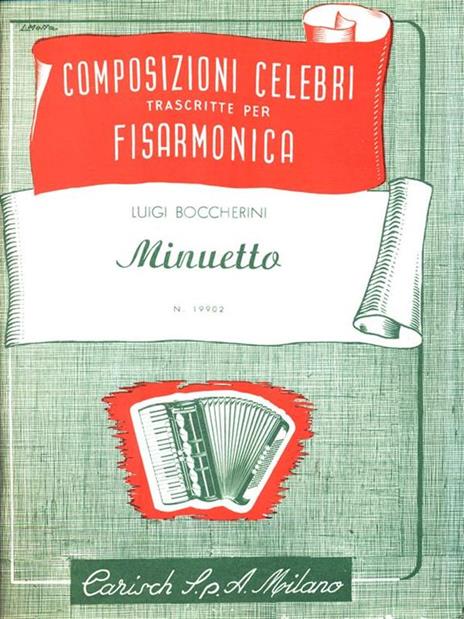 Composizioni celebri trascritte per Fisarmonica: Minuetto N. 19902 - Luigi Boccherini - copertina