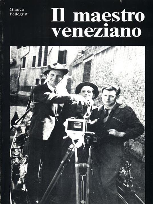 Il maestro veneziano - Glauco Pellegrini - copertina