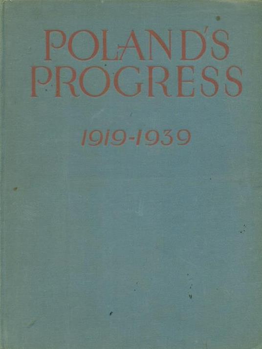 Poland's progress 1919-1939 - Michael Murray - 3