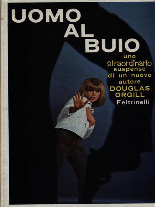 Uomo al buio - Douglas Orgill - 3