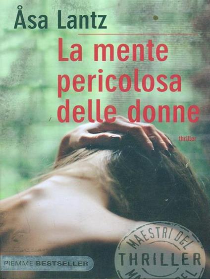 La mente pericolosa delle donne - Åsa Lantz - copertina