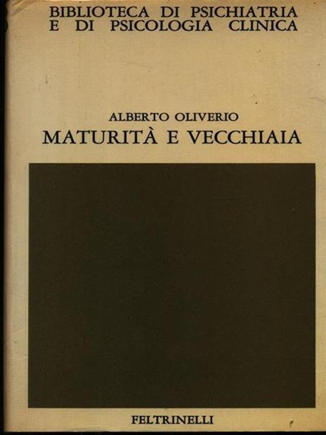 Maturità e vecchiaia - Alberto Oliverio - 3