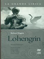 Lohengrin. Libro + CD + DVD