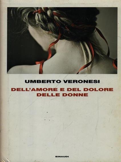 Dell'amore e del dolore delle donne - Umberto Veronesi - copertina